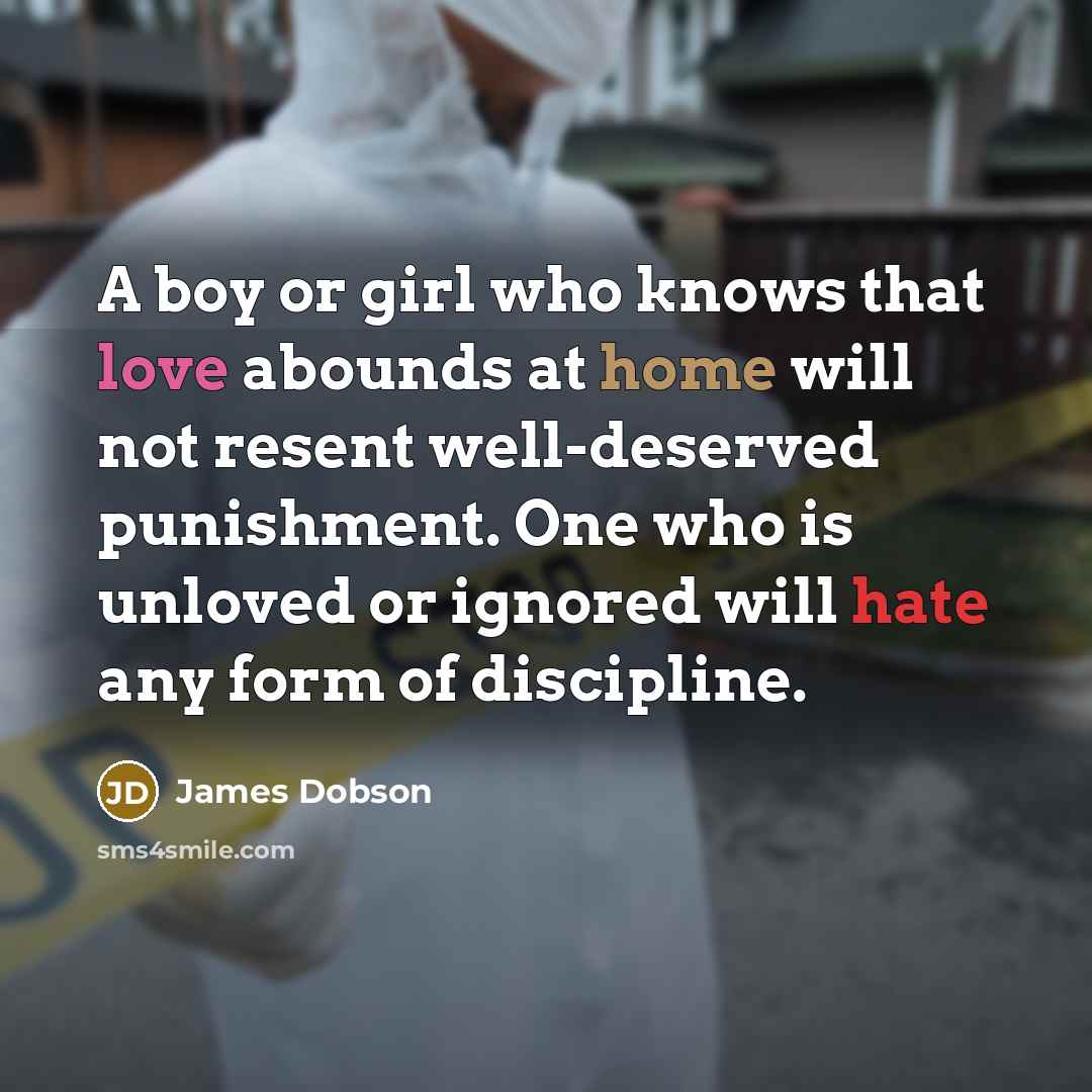 “A boy or girl who knows that love abounds at…” quote by James Dobson