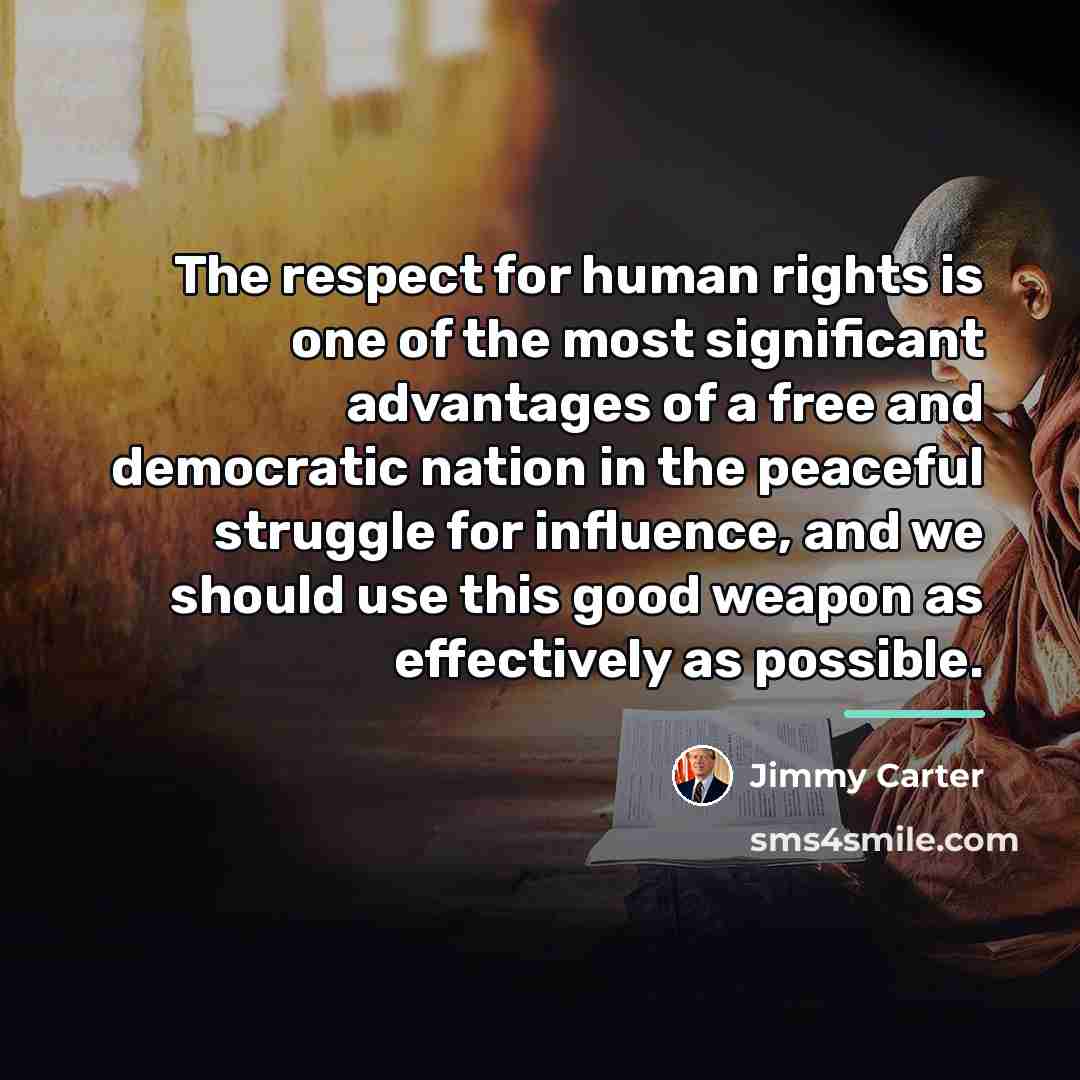 “The respect for human rights is one of the most…” quote by Jimmy Carter