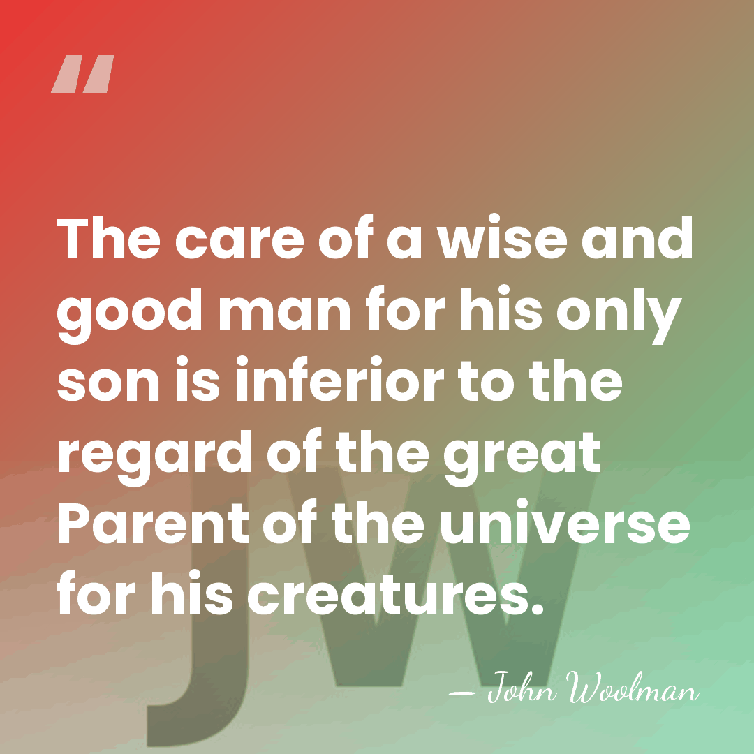 The care of a wise and good man for his only son&hellip; - John Woolman