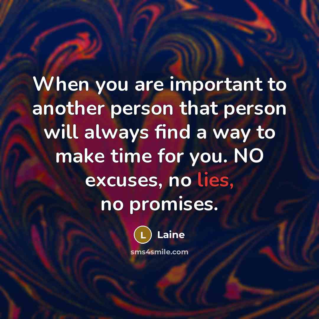 “When you are important to another person that person will…” quote by Laine