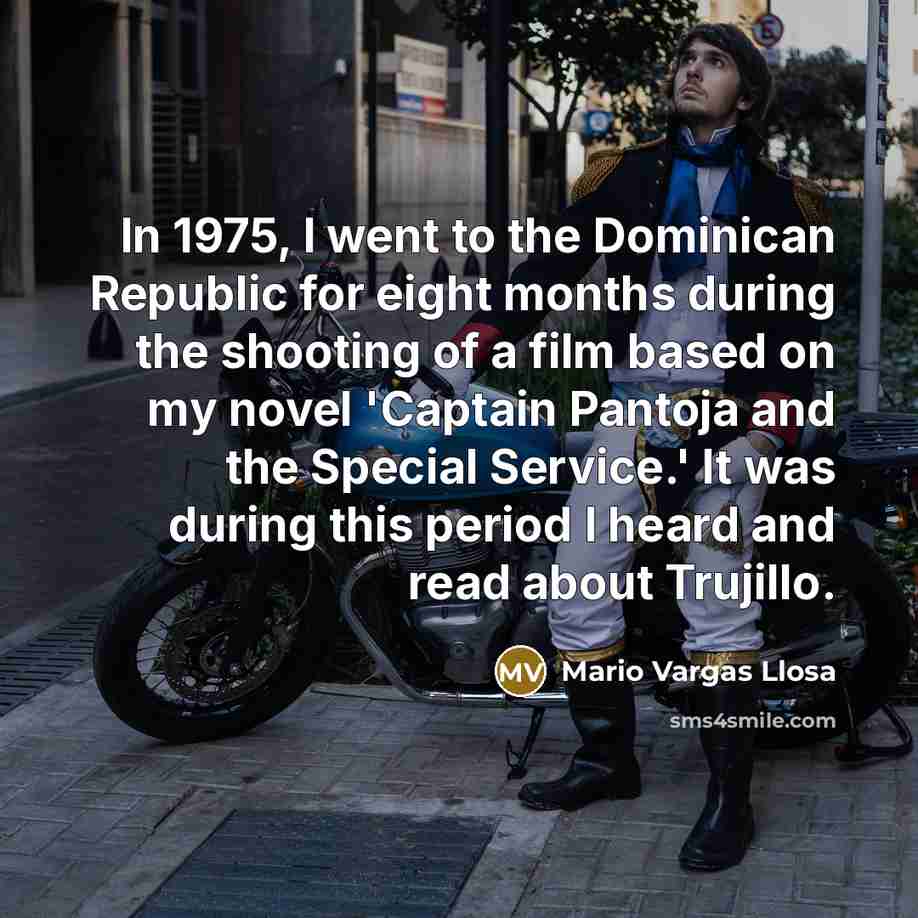 “In 1975, I went to the Dominican Republic for eight…” quote by Mario Vargas Llosa