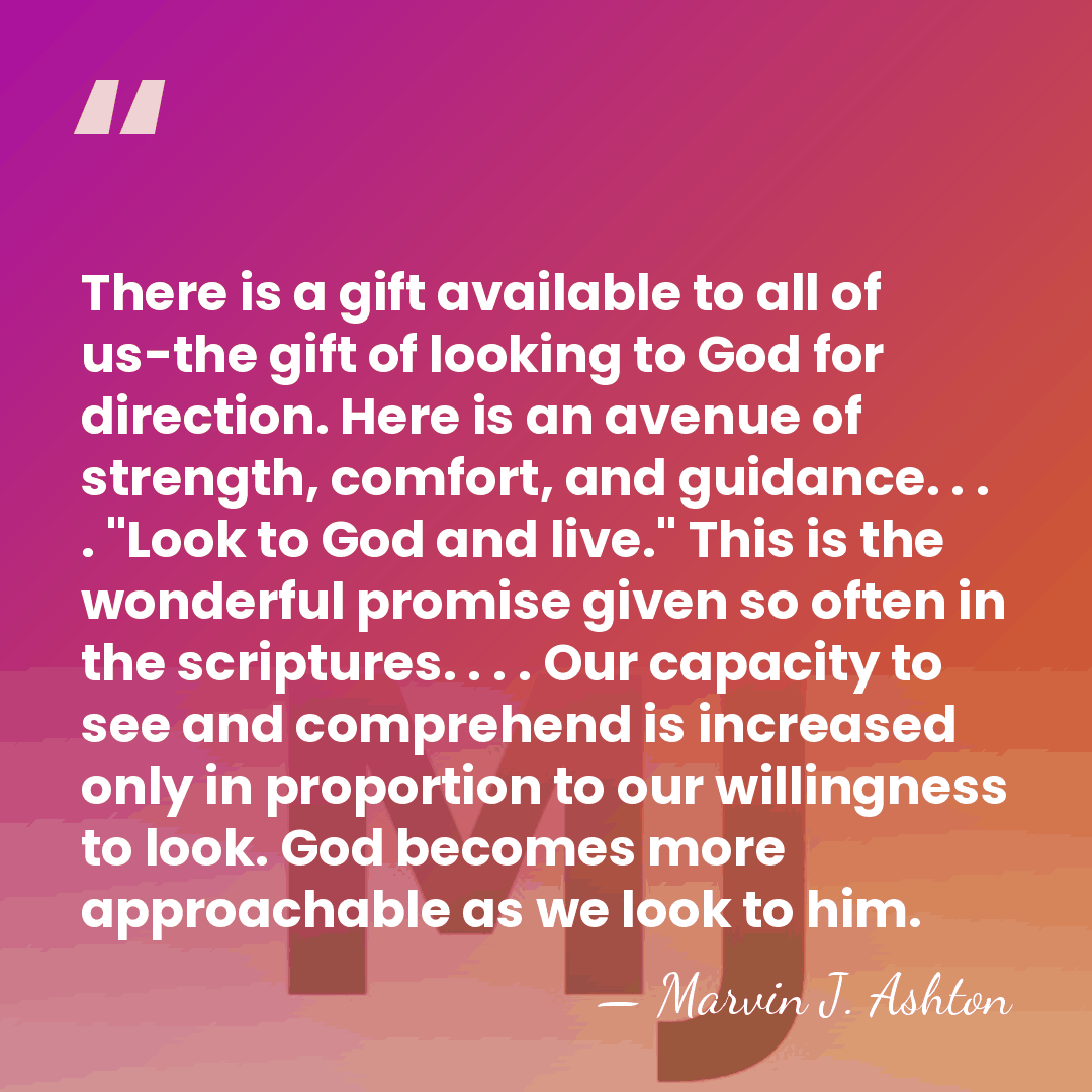 There is a gift available to all of us-the gift of looking&hellip; - Marvin J. Ashton