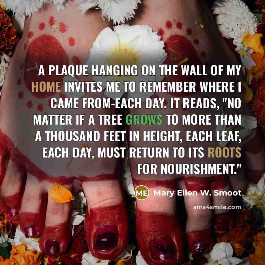 “A plaque hanging on the wall of my home invites…” quote by Mary Ellen W. Smoot