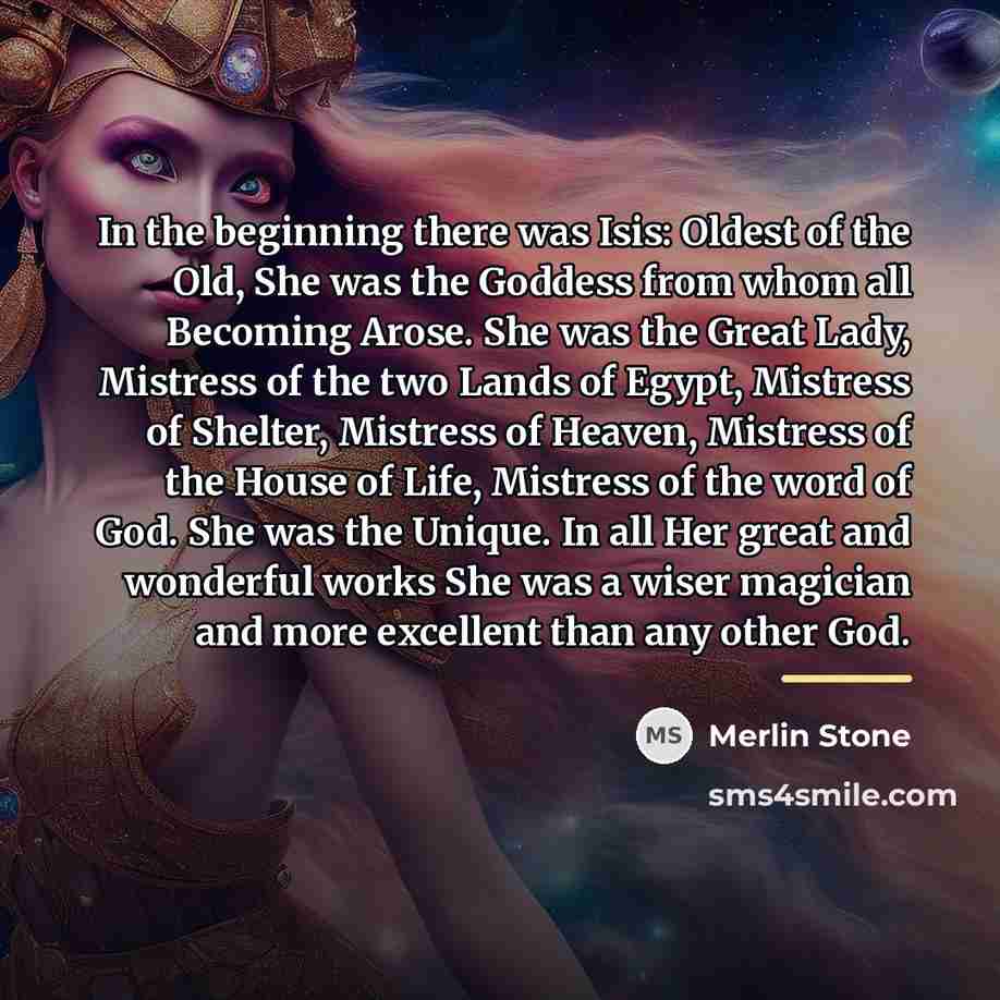 “In the beginning there was Isis: Oldest of the Old,…” quote by Merlin Stone