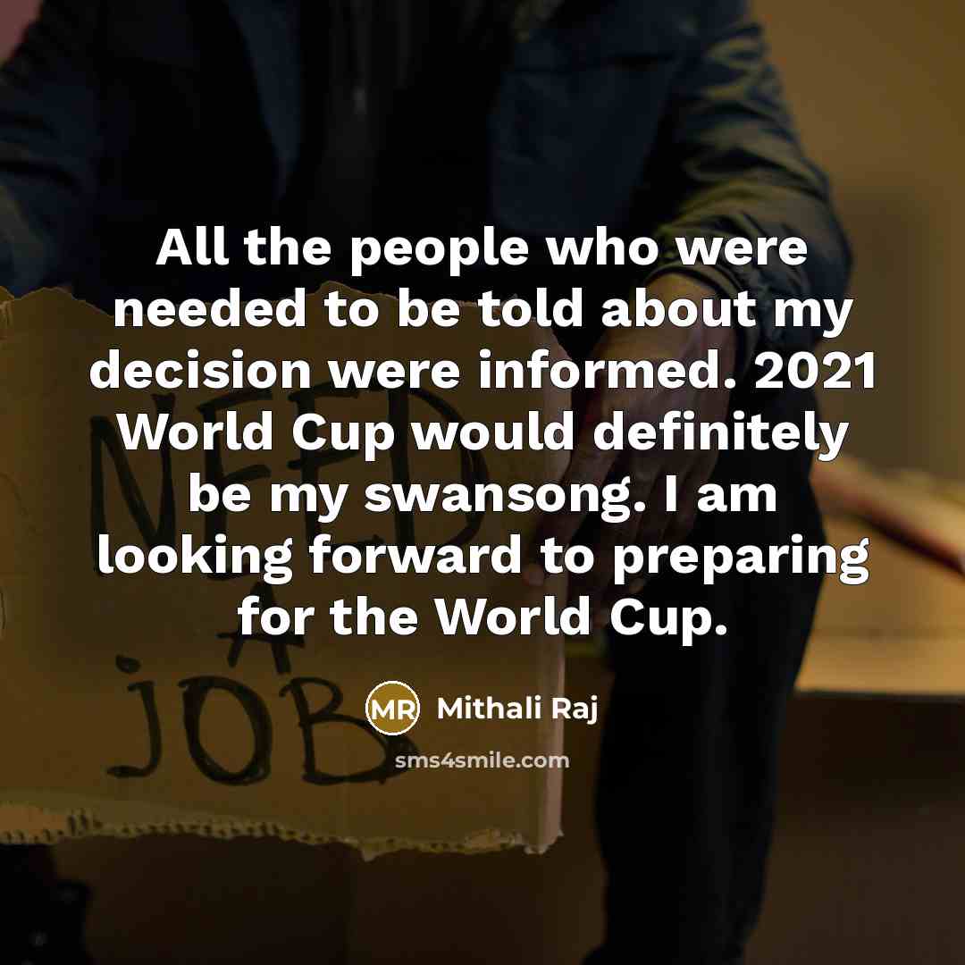 “All the people who were needed to be told about…” quote by Mithali Raj