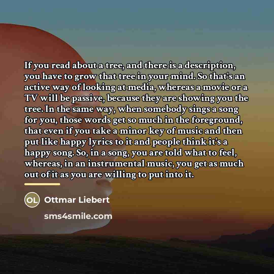“If you read about a tree, and there is a…” quote by Ottmar Liebert