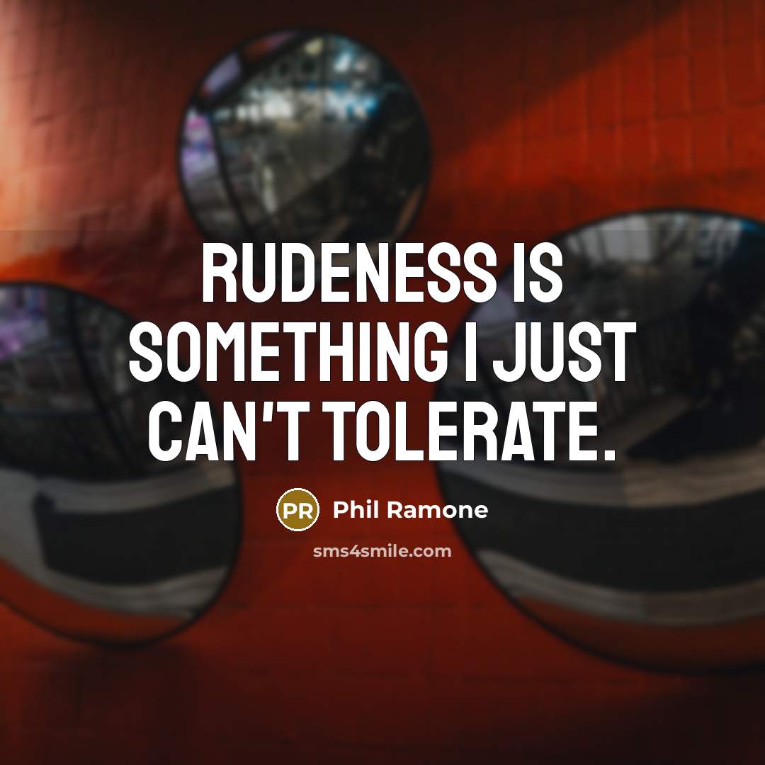 “Rudeness is something I just can't tolerate.…” quote by Phil Ramone