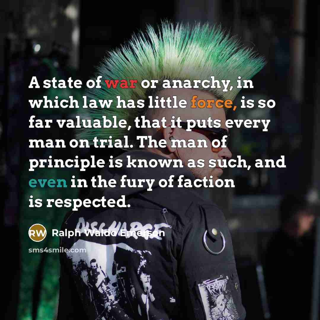 “A state of war or anarchy, in which law has…” quote by Ralph Waldo Emerson
