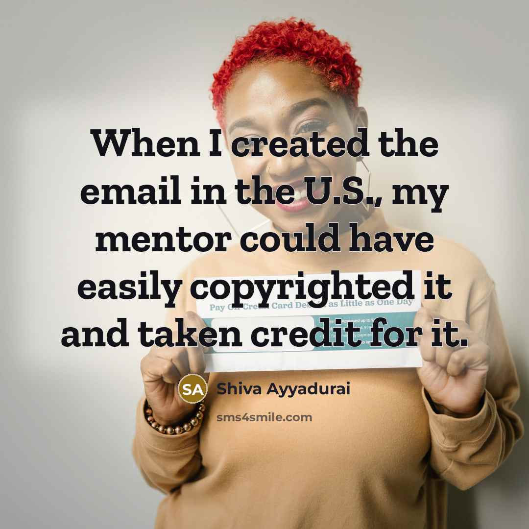 “When I created the email in the U.S., my mentor…” quote by Shiva Ayyadurai