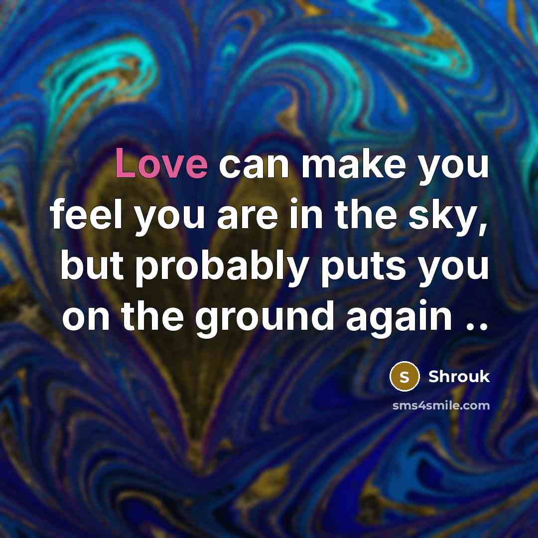 “Love can make you feel you are in the sky,…” quote by Shrouk