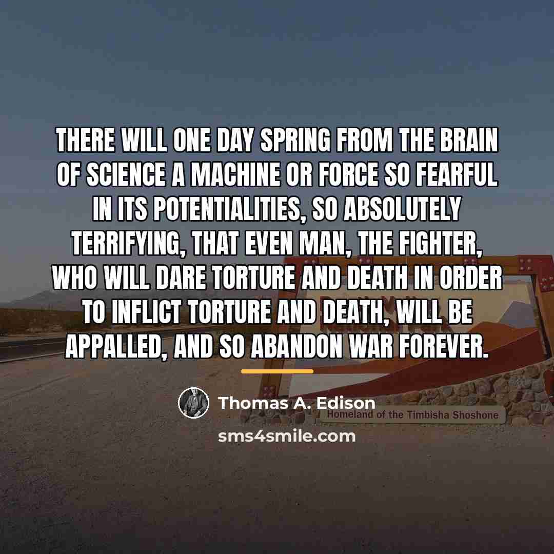 “There will one day spring from the brain of science…” quote by Thomas A. Edison