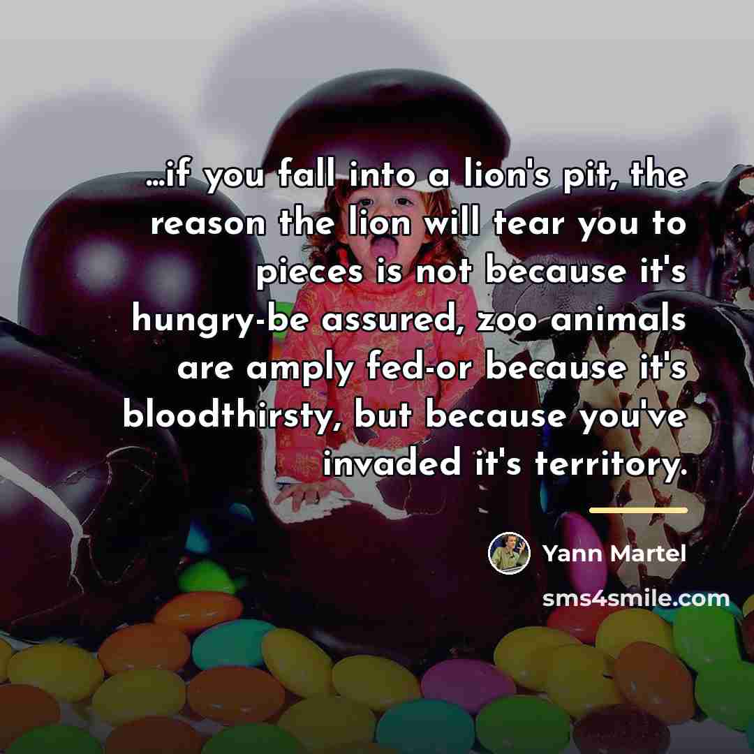 “...if you fall into a lion's pit, the reason the…” quote by Yann Martel
