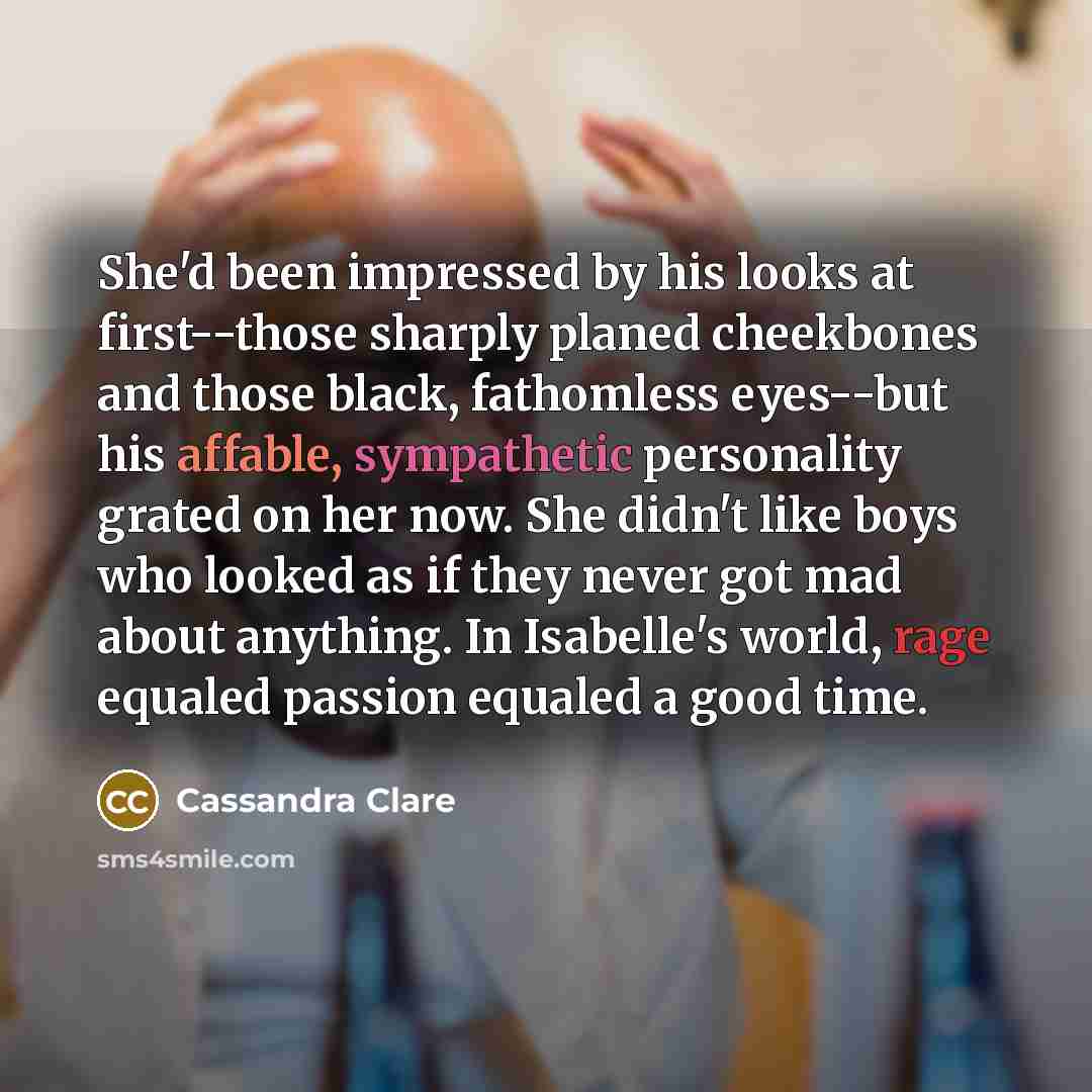 “She'd been impressed by his looks at first--those sharply planed…” quote by Cassandra Clare