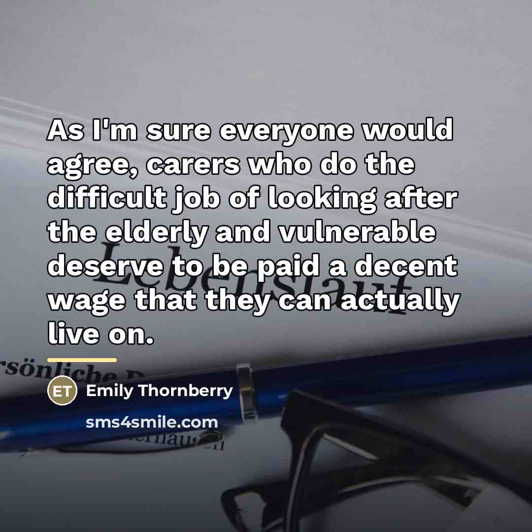 “As I'm sure everyone would agree, carers who do the…” quote by Emily Thornberry