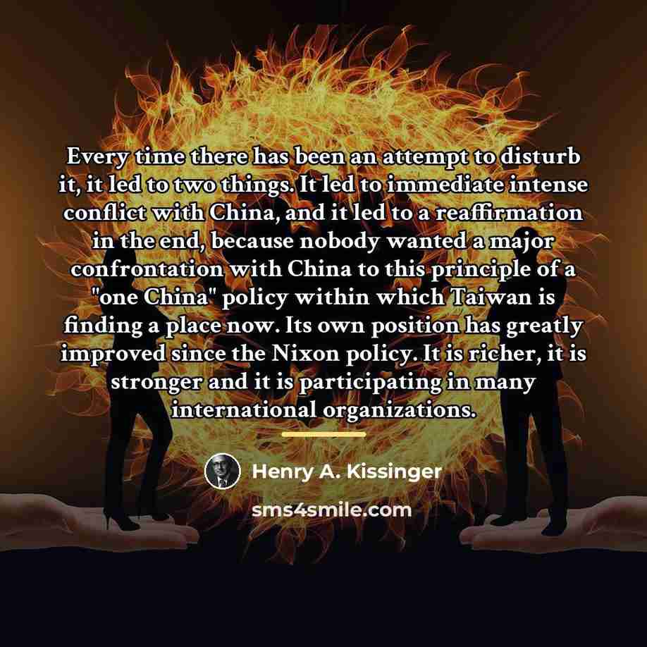 “Every time there has been an attempt to disturb it,…” quote by Henry A. Kissinger