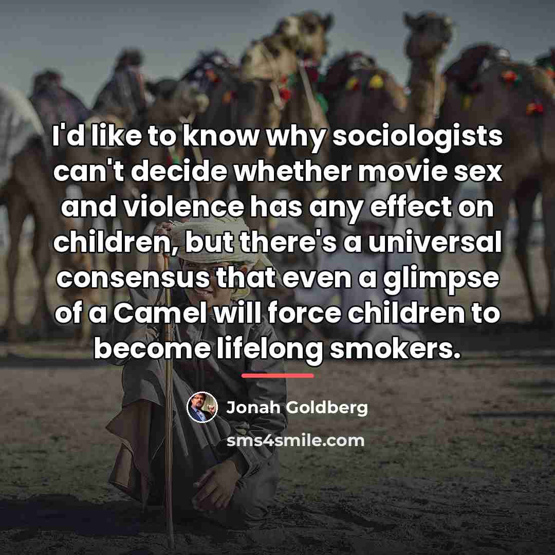 “I'd like to know why sociologists can't decide whether movie…” quote by Jonah Goldberg