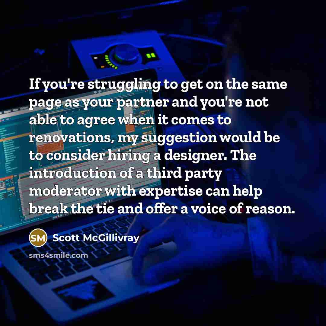 “If you're struggling to get on the same page as…” quote by Scott McGillivray