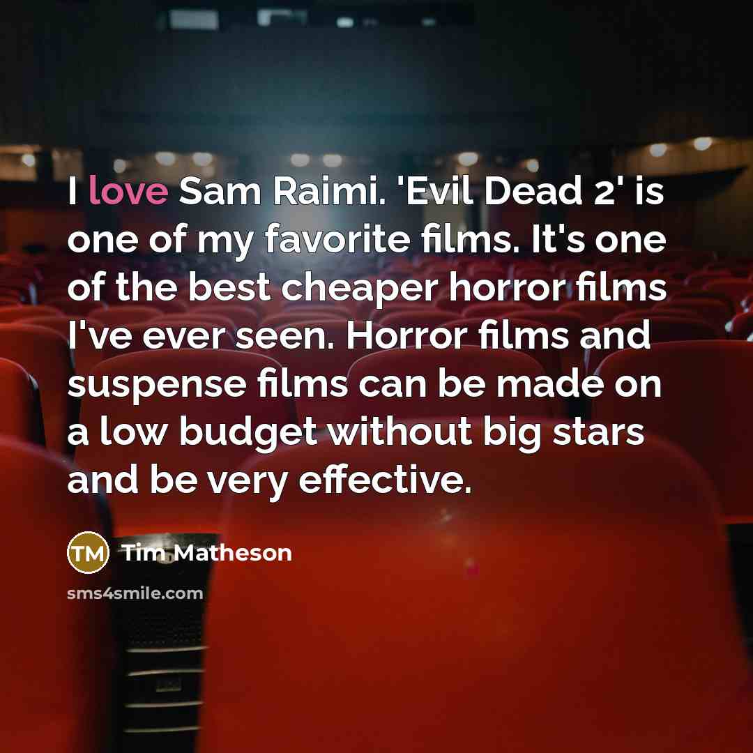 “I love Sam Raimi. 'Evil Dead 2' is one of…” quote by Tim Matheson