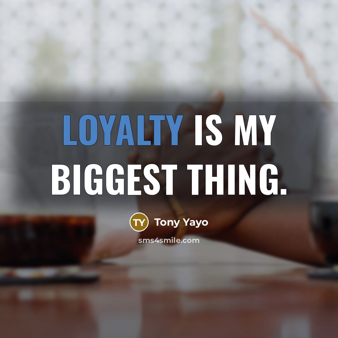 “Loyalty is my biggest thing.…” quote by Tony Yayo