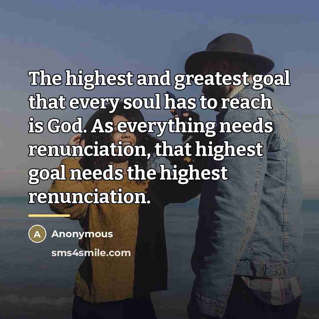 “The highest and greatest goal that every soul has to…” quote by Anonymous