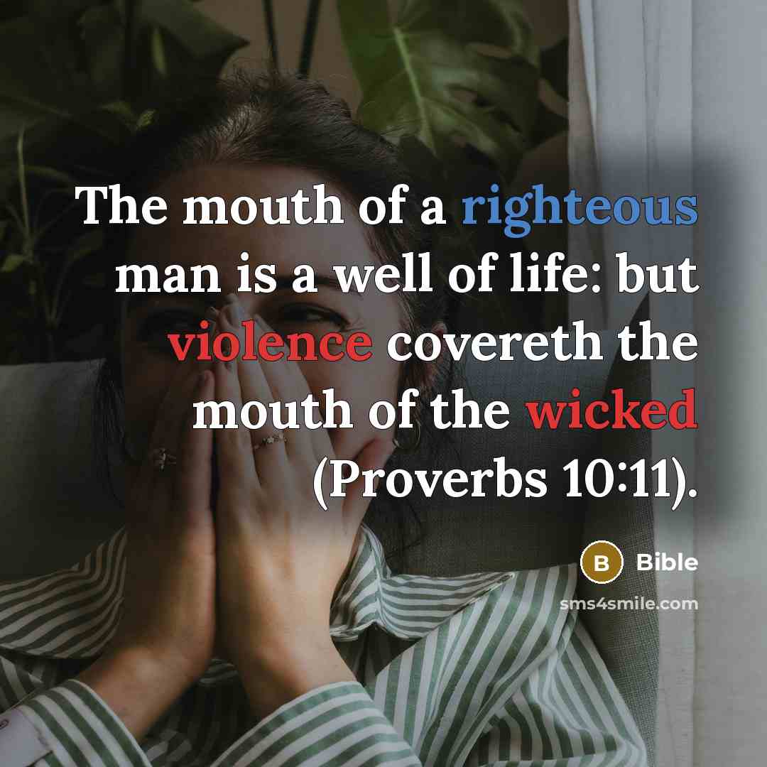 “The mouth of a righteous man is a well of…” quote by Bible