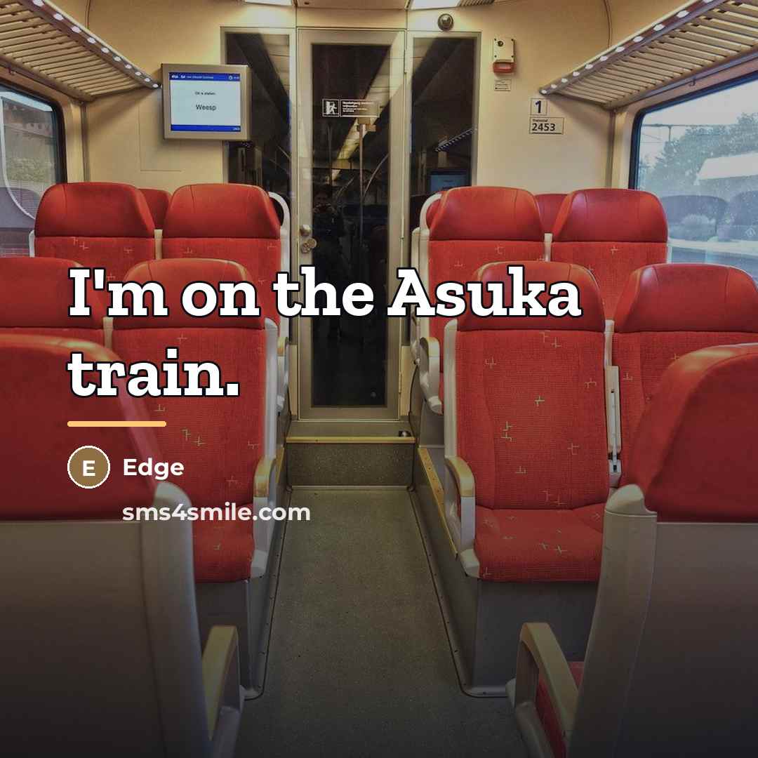 “I'm on the Asuka train.…” quote by Edge