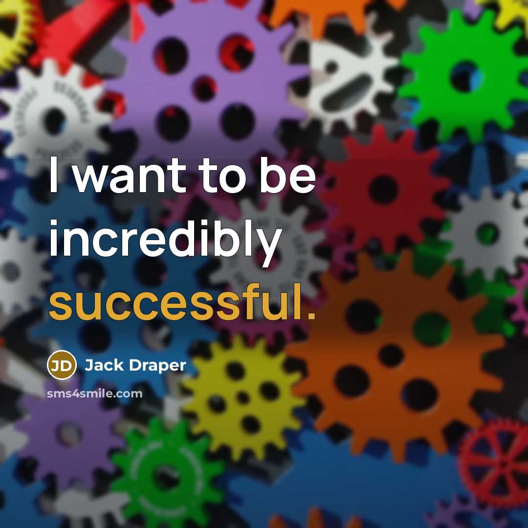 “I want to be incredibly successful.…” quote by Jack Draper