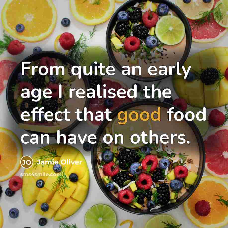 “From quite an early age I realised the effect that…” quote by Jamie Oliver