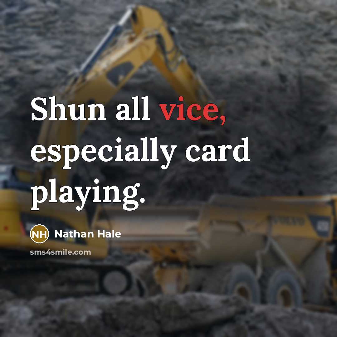 “Shun all vice, especially card playing.…” quote by Nathan Hale