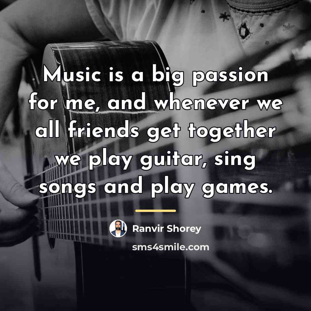 “Music is a big passion for me, and whenever we…” quote by Ranvir Shorey