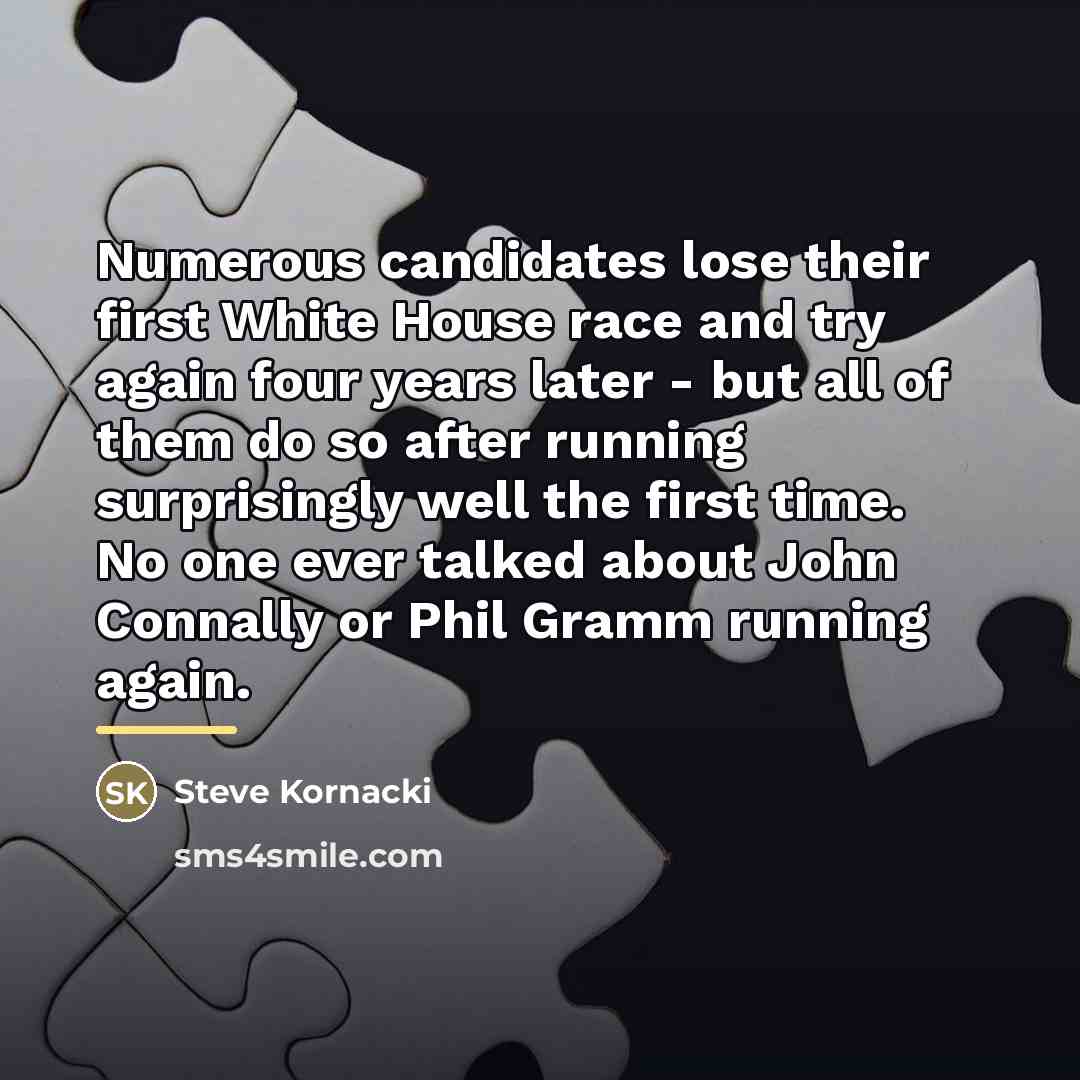 “Numerous candidates lose their first White House race and try…” quote by Steve Kornacki