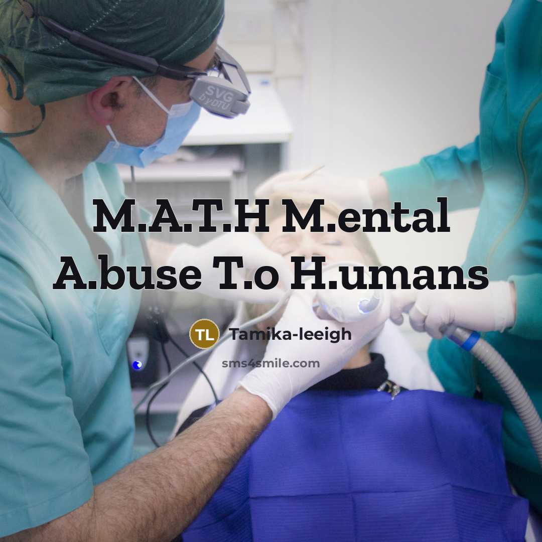 “M.A.T.H M.ental A.buse T.o H.umans” quote by Tamika-leeigh
