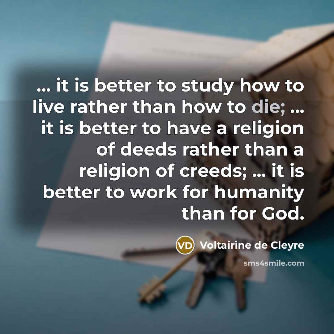 “... it is better to study how to live rather…” quote by Voltairine de Cleyre