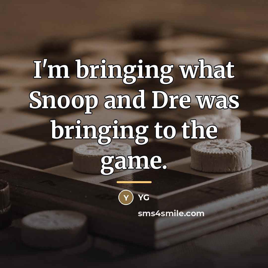 “I'm bringing what Snoop and Dre was bringing to the…” quote by YG