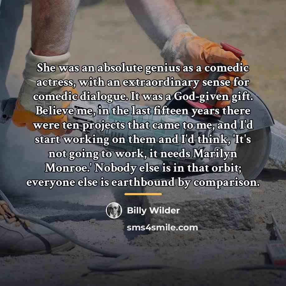 “She was an absolute genius as a comedic actress, with…” quote by Billy Wilder