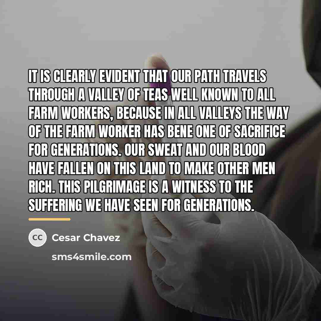 “it is clearly evident that our path travels through a…” quote by Cesar Chavez