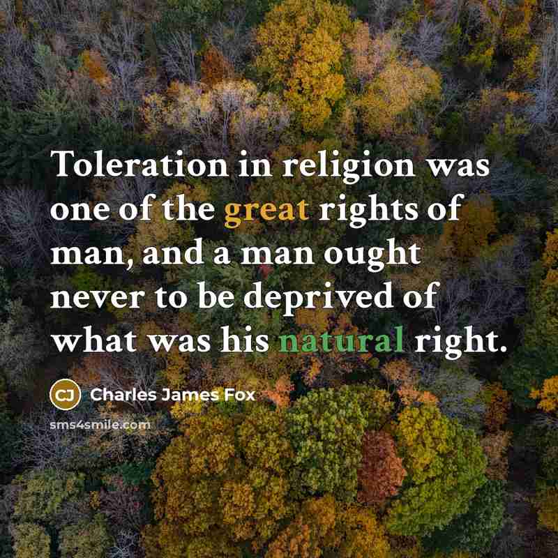 “Toleration in religion was one of the great rights of…” quote by Charles James Fox