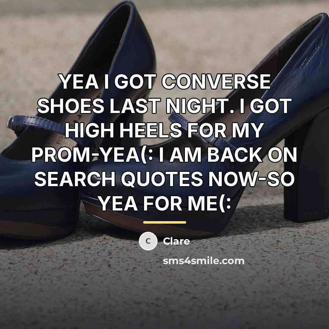 “YEA I GOT CONVERSE SHOES LAST NIGHT. I GOT HIGH…” quote by CLARE