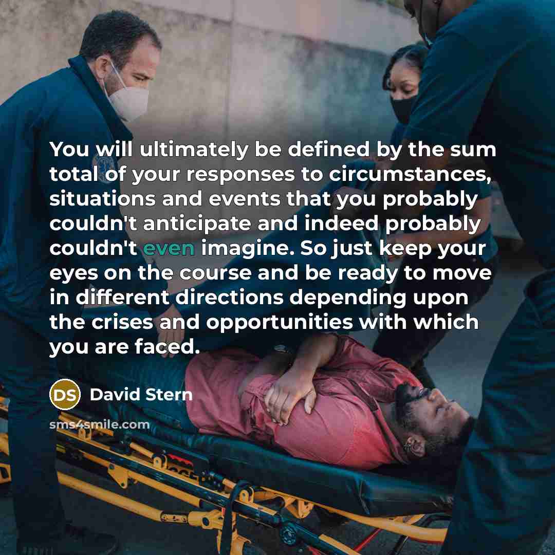 “You will ultimately be defined by the sum total of…” quote by David Stern