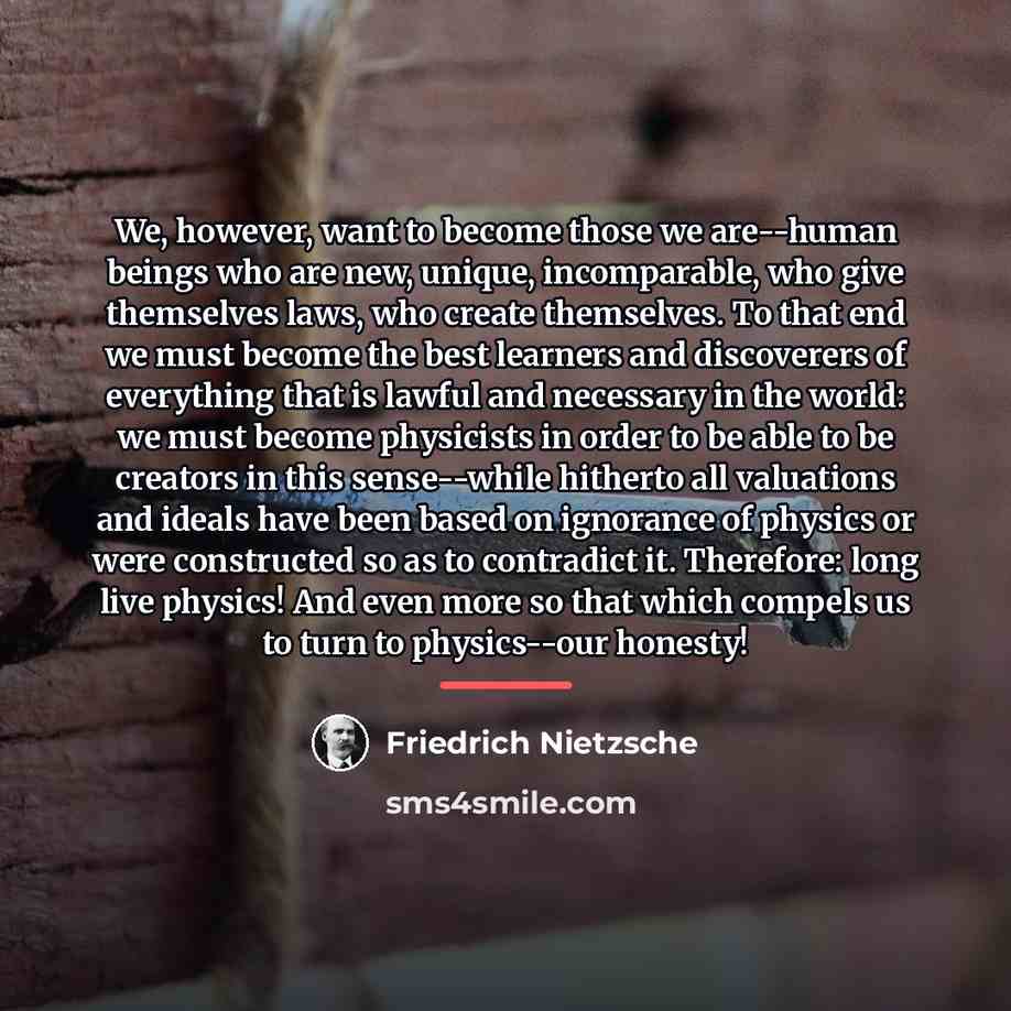 “We, however, want to become those we are--human beings who…” quote by Friedrich Nietzsche