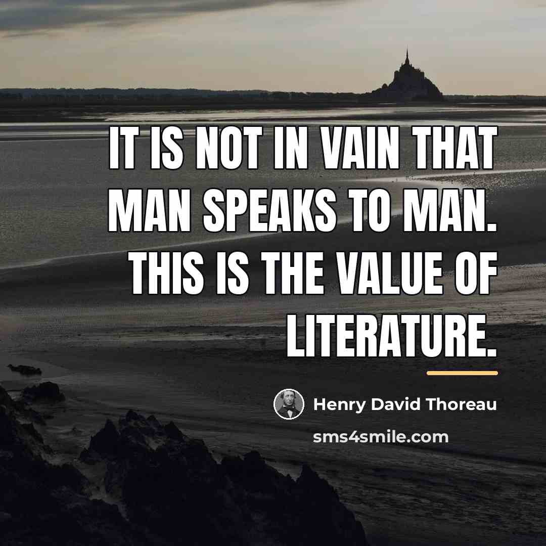 “It is not in vain that man speaks to man.…” quote by Henry David Thoreau