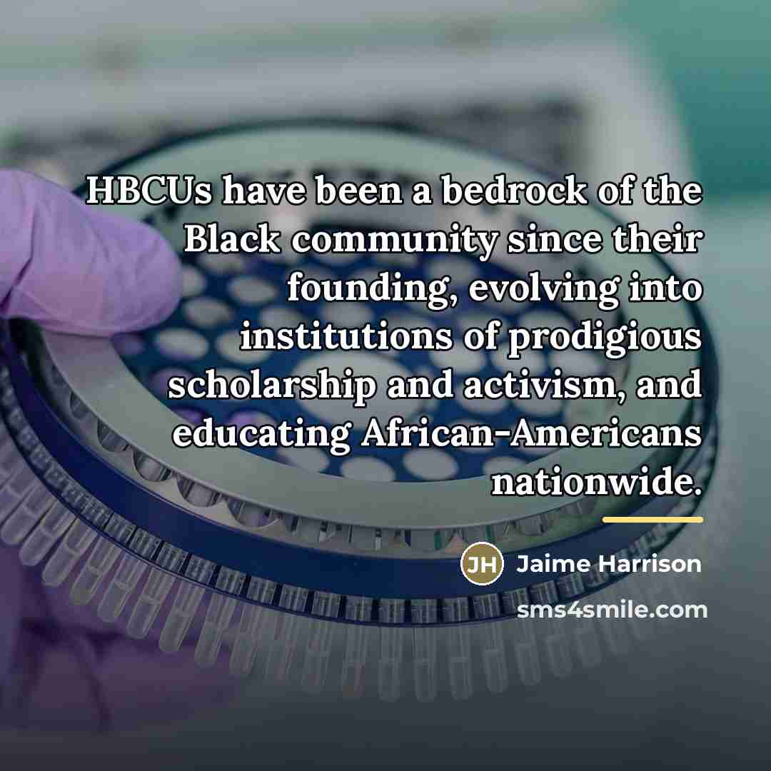 “HBCUs have been a bedrock of the Black community since…” quote by Jaime Harrison
