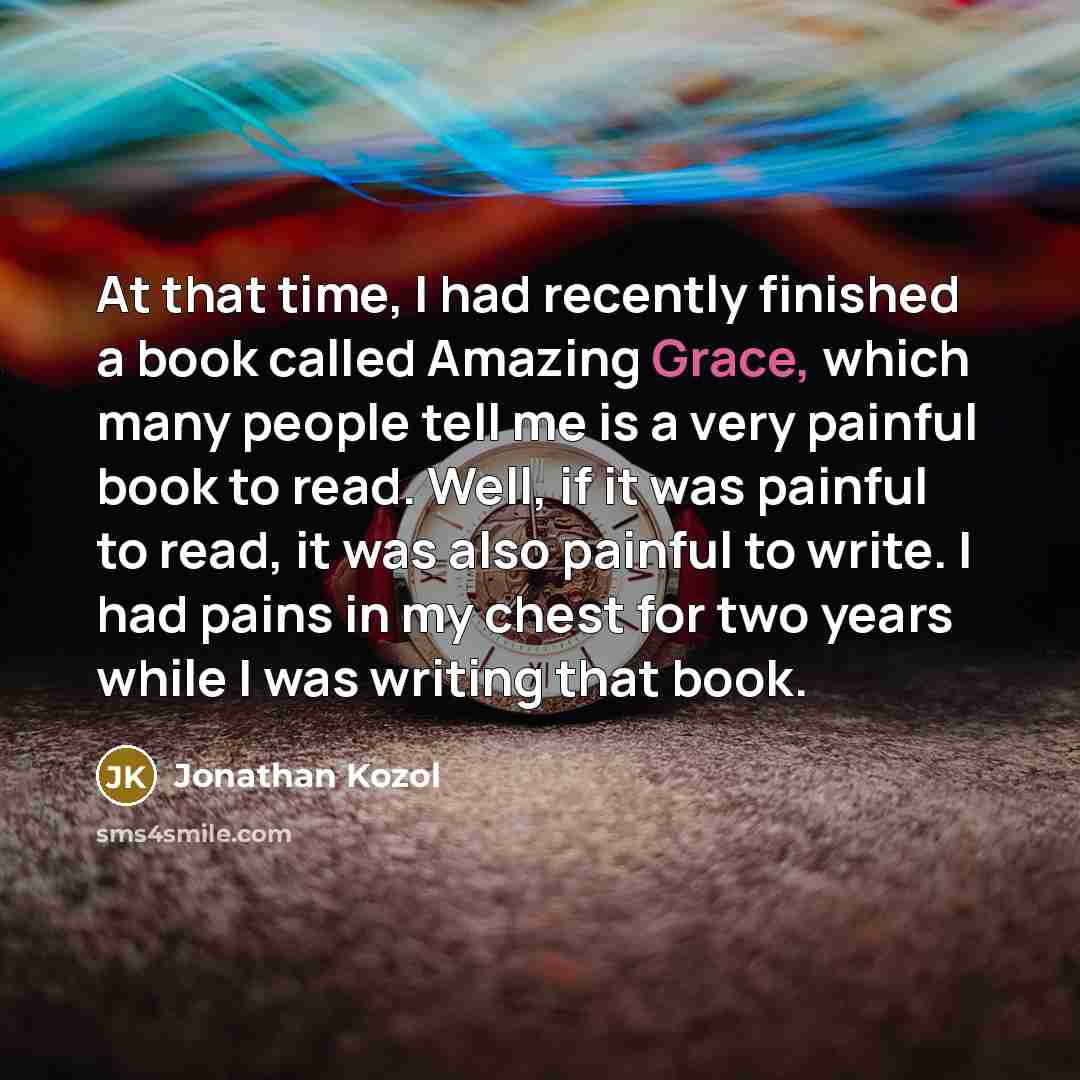 “At that time, I had recently finished a book called…” quote by Jonathan Kozol