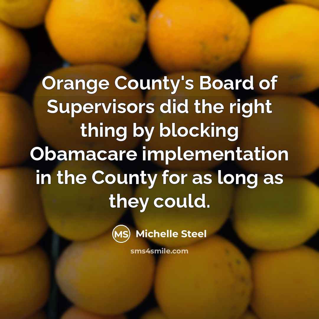 “Orange County's Board of Supervisors did the right thing by…” quote by Michelle Steel