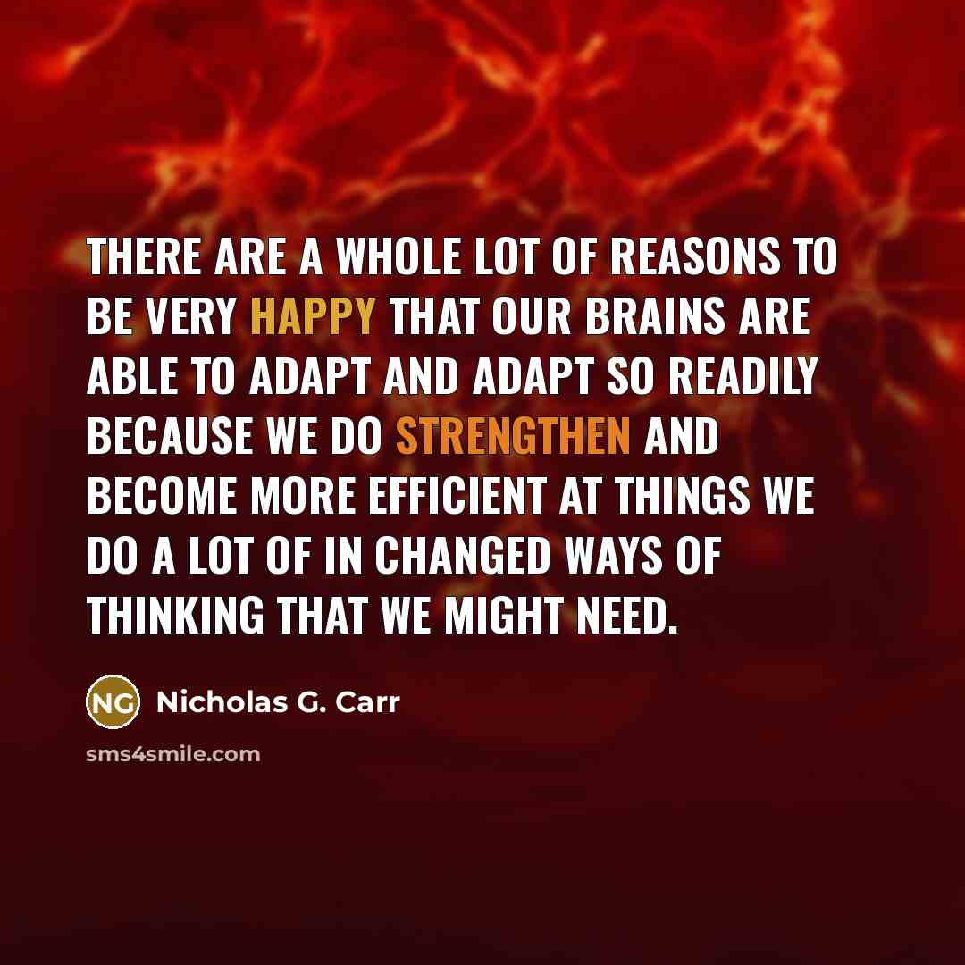 “There are a whole lot of reasons to be very…” quote by Nicholas G. Carr