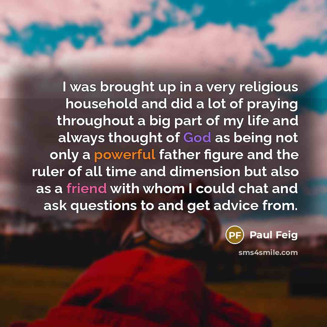 “I was brought up in a very religious household and…” quote by Paul Feig