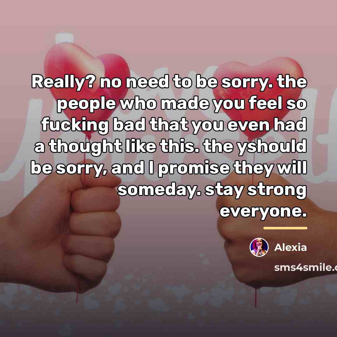 “Really? no need to be sorry. the people who made…” quote by Alexia
