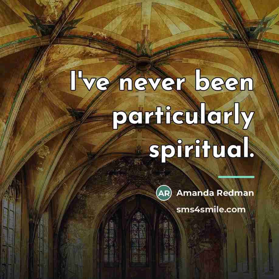 “I've never been particularly spiritual.…” quote by Amanda Redman