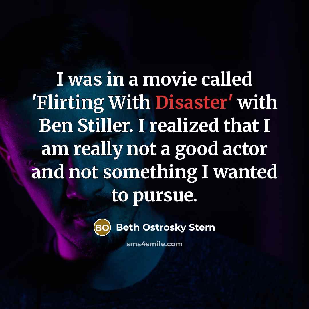 “I was in a movie called 'Flirting With Disaster' with…” quote by Beth Ostrosky Stern