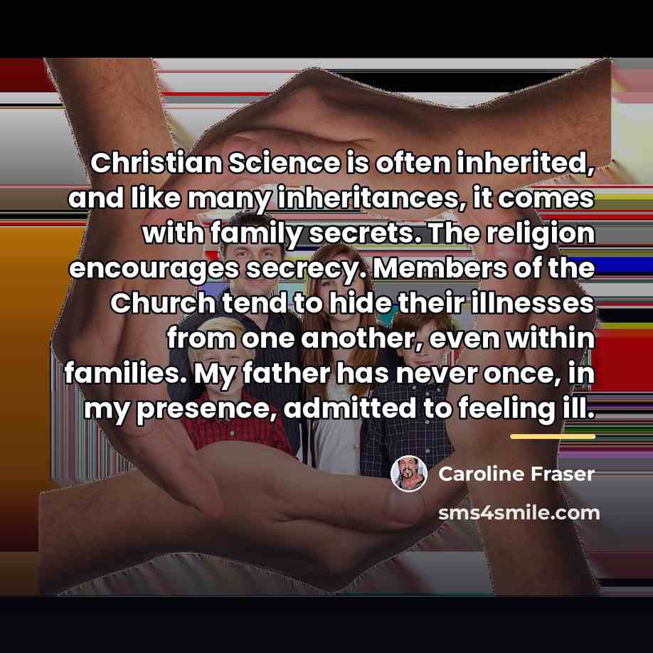 “Christian Science is often inherited, and like many inheritances, it…” quote by Caroline Fraser